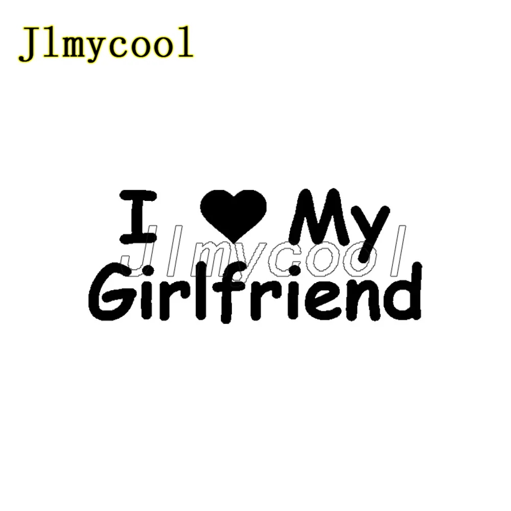 20x8cm I Love My Girlfriend Vinyl Decal Car Sticker Waterproof Auto Decoration for Body Bumper Rear Window F105 Decal Sticker