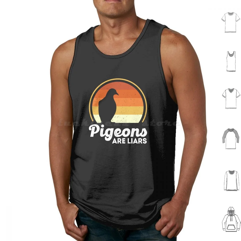 Pigeons Are Liars Funny Trending Shirt Tank Tops Vest Sleeveless Pigeons Liars Teen Funny Jokes Joking Pranksters Pigeons Are