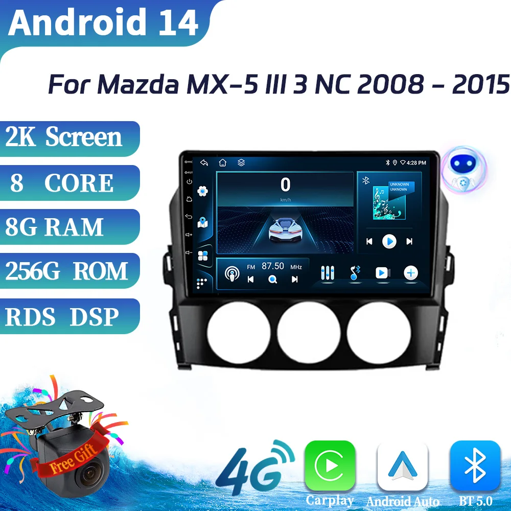 

For Mazda MX-5 III 3 NC 2008-2015 Car Radio Multimedia Video Player BT CarPlay Screen Navigation 4G GPS Android 14 Multimedia