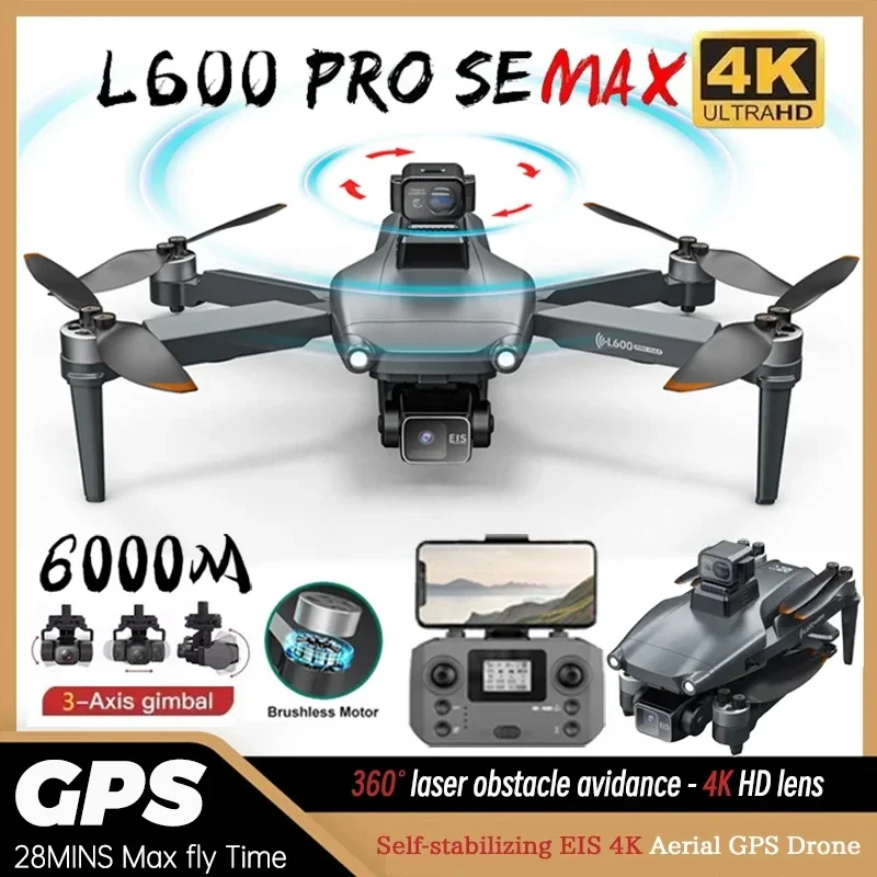 L600 PRO MAX GPS Drone Professional 4K HD ESC Camera 5G FPV WiFi With 3-Axis Gimbal Flight 28 Minutes Brushless RC Quadcopter