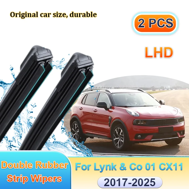 

Car Wipers LHD For Lynk & Co 01 CX11 2017-2025 Front Double Rubber Strip Wiper Windscreen Blades Window Brushes Auto Accessories