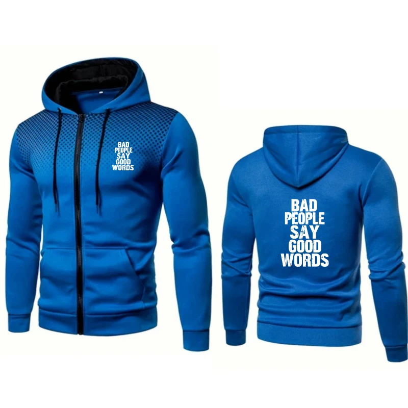 

Men's Hooded Jacket Blue Printed Bad People Say Good Words Text Design Casual Streetwear for Daily Wear and Outdoor Activities