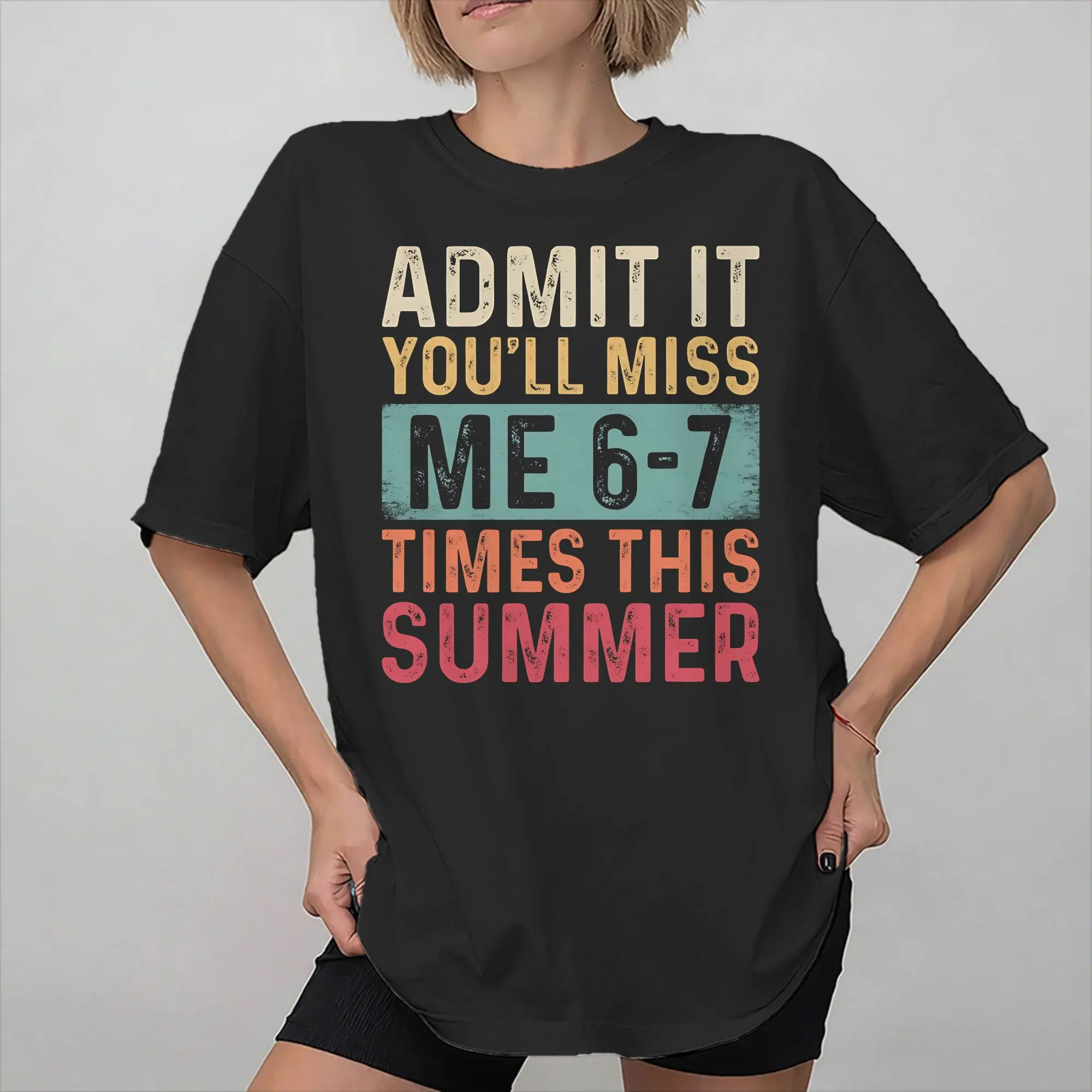 Men Women New Arrival Admit It You'll Miss Me 6-7 Times  Tee T Shirt Pure Cotton  T-shirts Clothing