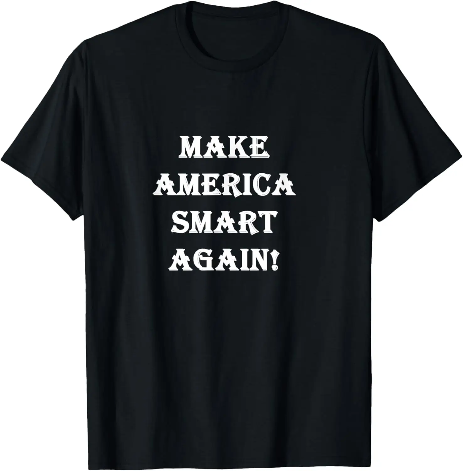 

Make America Smart Again Patriotic T-Shirt