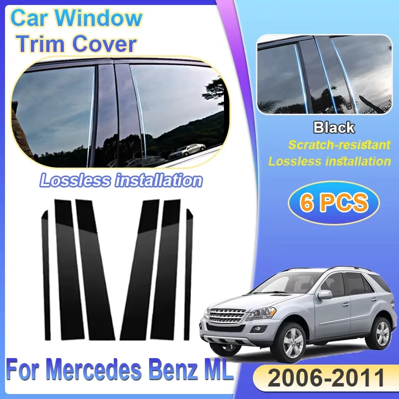 6PCS Car Window Door Column B C Pillar Post Cover for Mercedes Benz ML W164 2006~2011 GLE Accessories Trim Protective Sticker