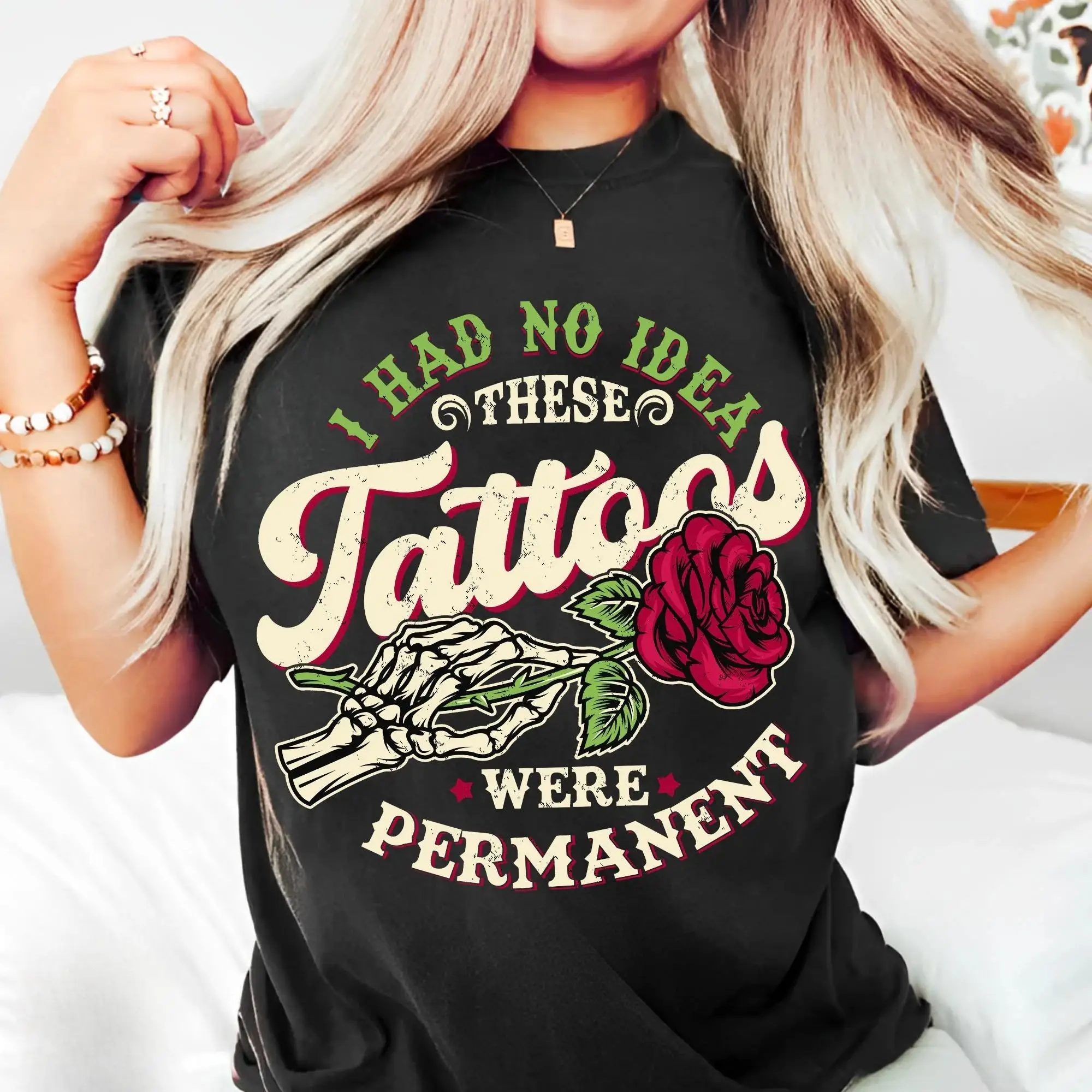 

Humorous and Edgy T - Shirt: Share a Light - hearted Tattoo Regret with "I HAD NO IDEA THESE Tattoos WERE PERMANENT"
