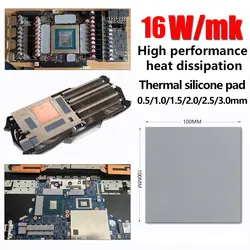 Almohadilla térmica de alto rendimiento, disipador térmico de CPU, Chips de tarjetas gráficas, puente de memoria, Chipset, 16W/mK, 100x100mm