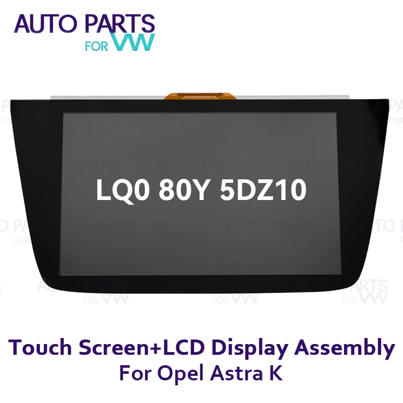 

For Opel Astra K Replace Original 8 Inch Touch Screen LCD Display Assembly Car DVD GPS navigation LQ080Y5DZ10 LQ080Y5DZ06