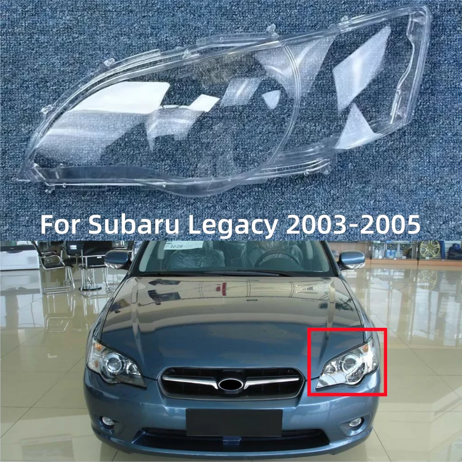 

Для Subaru Legacy 2003 2004 2005, внутренние запасные части автомобиля, стеклянная фара, прозрачная защита от УФ-лучей и старения