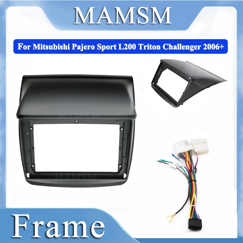 

MAMSM Car Frame Fascia Adapter For Mitsubishi Pajero Sport L200 Triton Challenger 2006+ Android Radio Dash Fitting Panel Kit