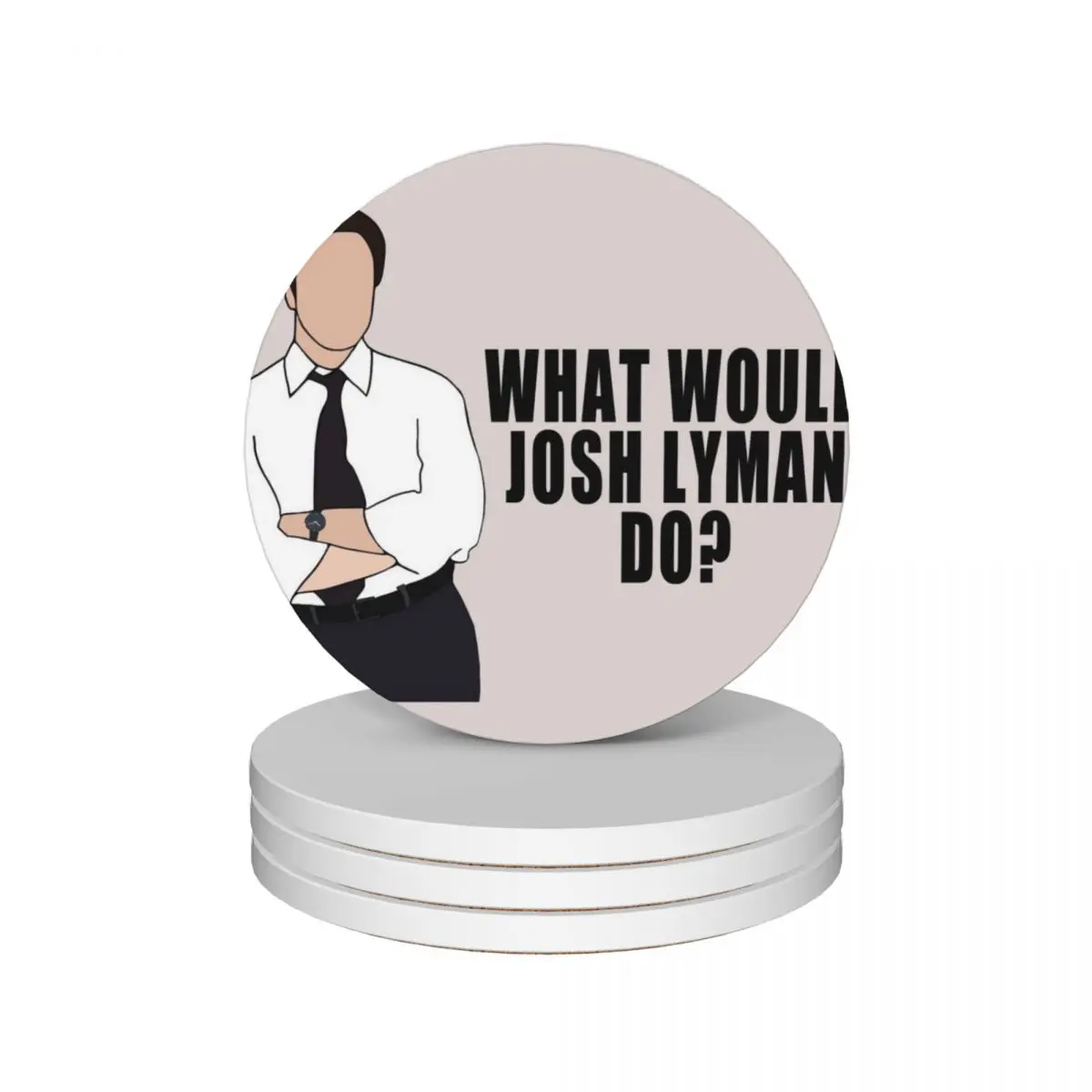 what would josh lyman do? Ceramic Coasters (Set of 4) plate coffee animal for drinks aesthetic Coasters