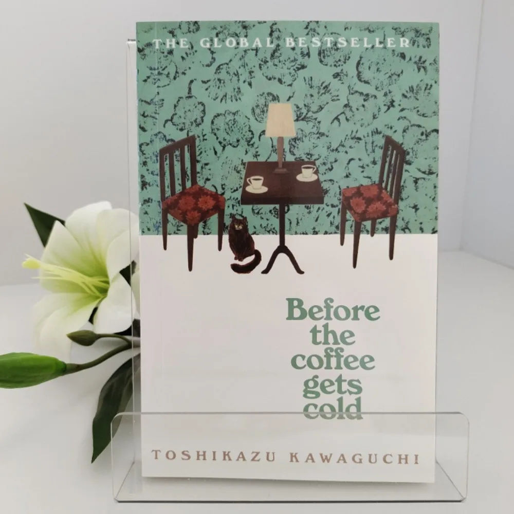 Before the Coffee Gets Cold by Toshikazu Kawaguchi Japanese Time-Travel Novel Heartwarming Magical Story Healing Fiction