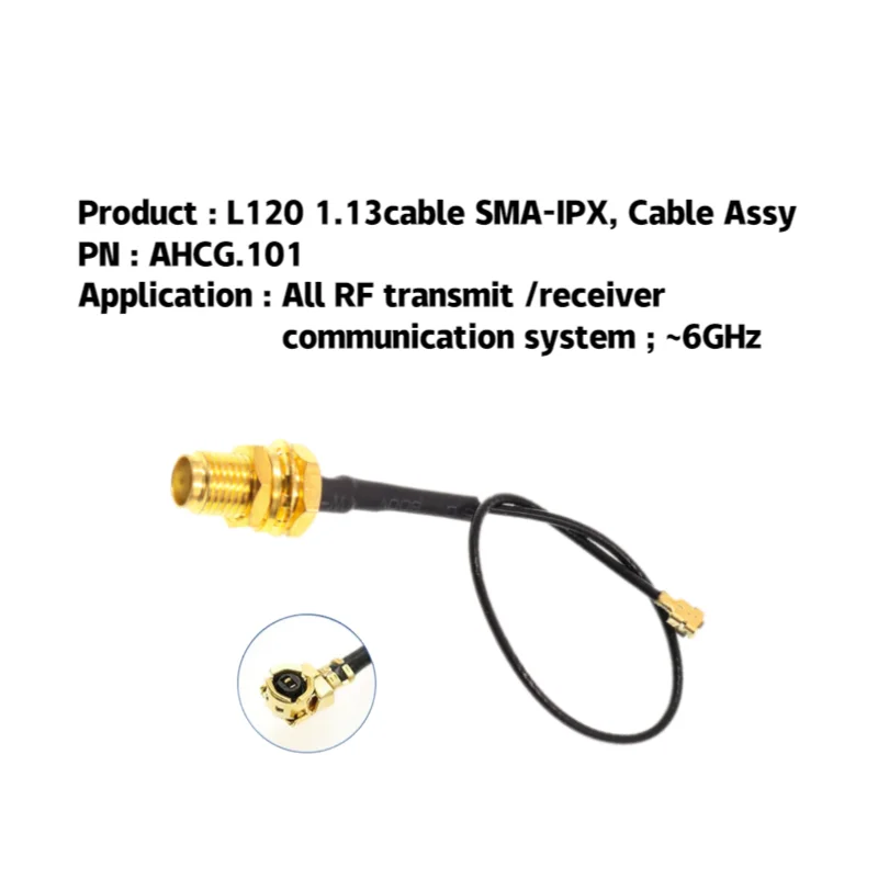 

AntennaHome Cable Assy,L120 1.13cable SMA-IPX, for All RF transmit /receiver communication system ; ~6GHz AHCG.101