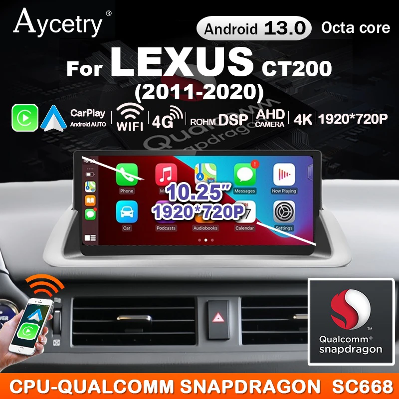 Qualcomm Snapdragon 10.25'' Carplay Android 13 Auto For LEXUS CT200 2011-2020 2 din Car Radio Multimedia player Screen 4G LTE