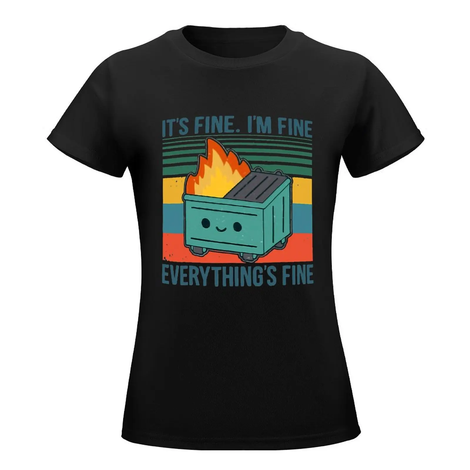 Retro Dumpster Fire It＊s Fine I＊m Fine Everything＊s T-Shirt kawaii clothes tops t-shirts for Women loose fit