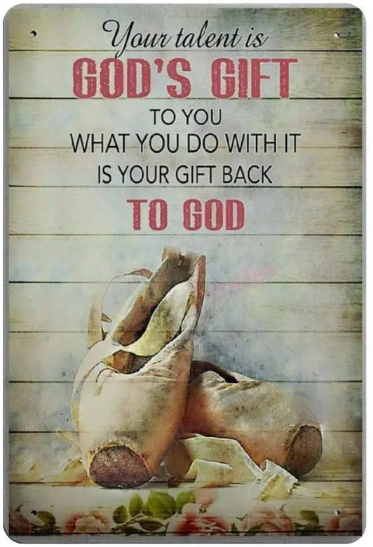 Bit SIGNSHM Your Talent is God & Rsquo;S подарок для вас в стиле ретро, металлический задний плакат, Настенный декор, искусство, потертый, шикарный подарок
