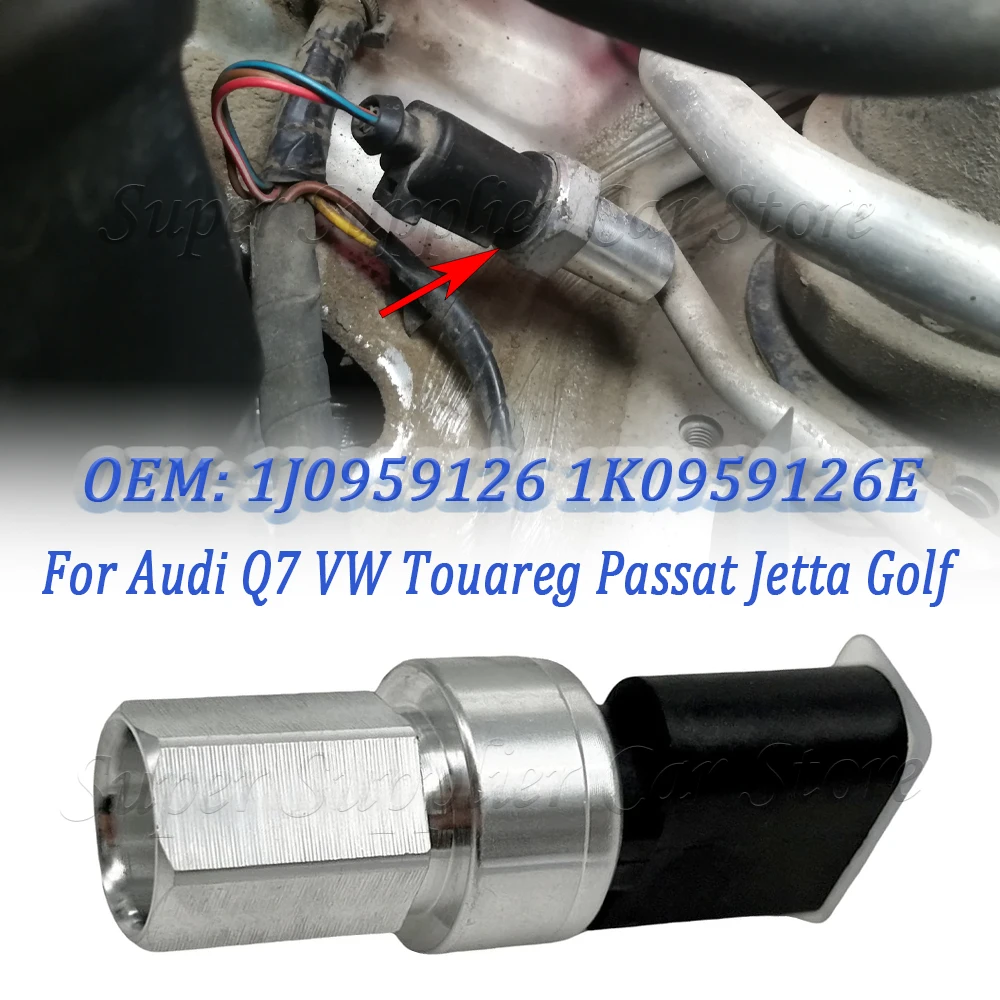 

For Audi A1 Q3 TT Skoda Octavia Fabia Yeti VW Golf Jetta Tiguan Car Air Conditioning Pressure Switch Sensor 1J0959126 1K0959126E