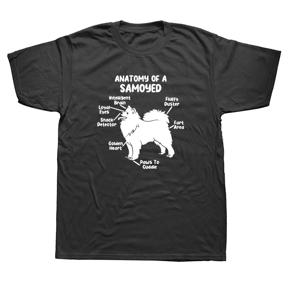 Anatomy of A Samoyed Funny Dog Master T Shirts Graphic Cotton Streetwear Short Sleeve Animal T-shirt Mens Clothing