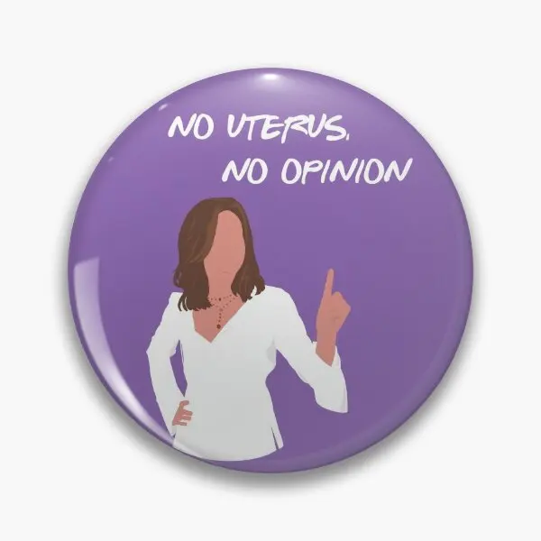 No Uterus No Opinion  Soft Button Pin Women Lover Metal Lapel Pin Cute Decor Badge Creative Cartoon Fashion Jewelry Brooch Hat