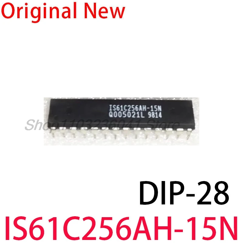 5pcs/lot IS61C256AH-15N IS61C256AH IS61C256 DIP-28 Memory chip ic In Stock