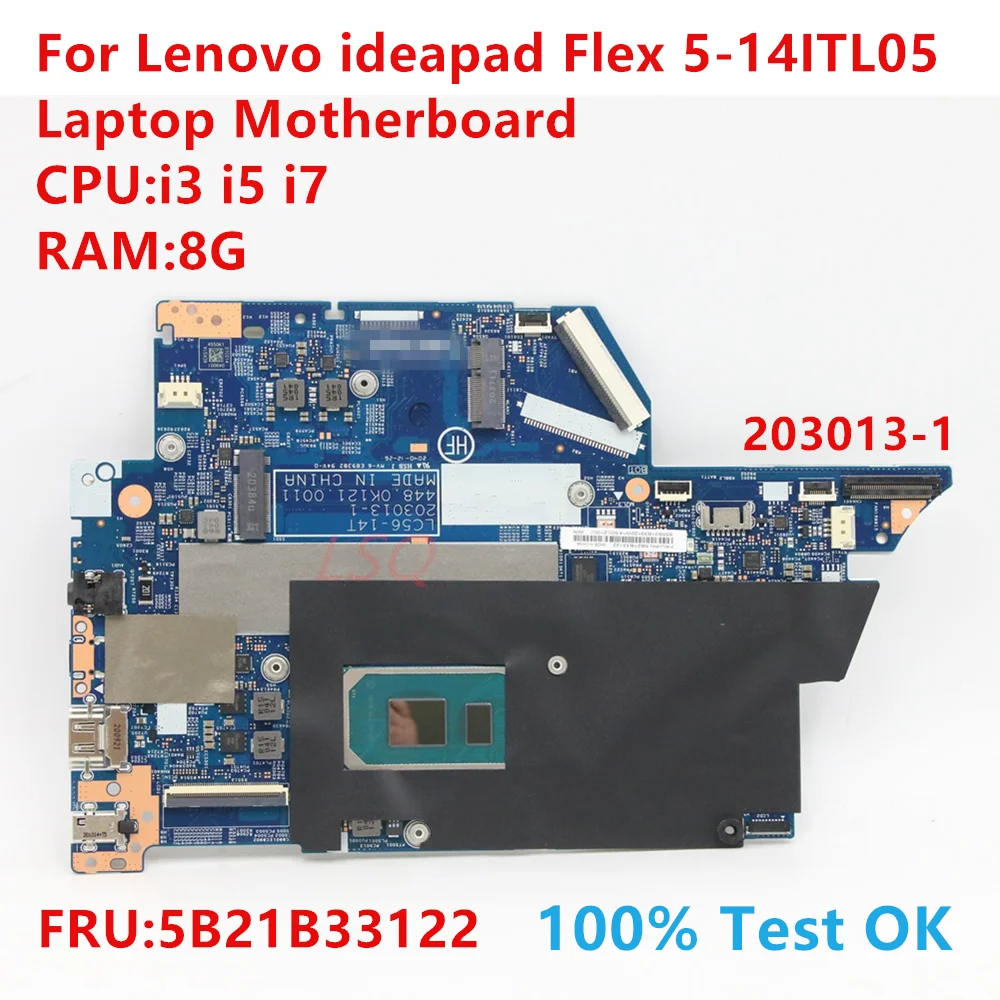 

203013-1 For Lenovo Ideapad Flex 5-14ITL05 Laptop Motherboard With CPU:i3 i5 i7 FRU:5B21B33122 100% Test OK