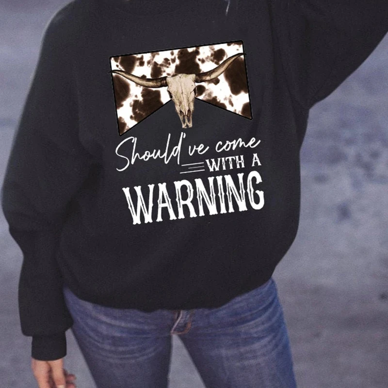 

Should've Come with A Warning Graphic Tops Autumn Winter Cowboy Hoody Fashion Korean Chic Women's Sweatshirts Cool Hoodies