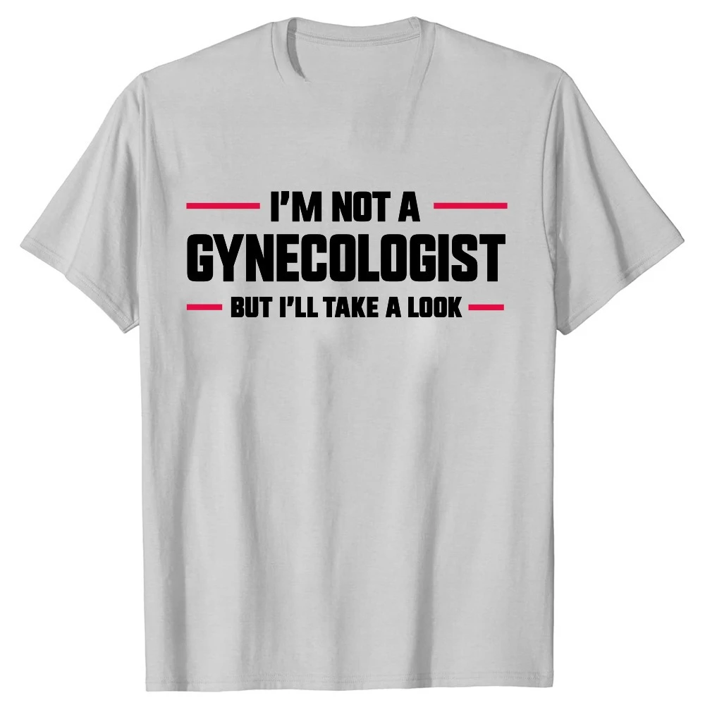 أنا لست أمراض النساء ولكن سأخذ مظهر مضحك طبيب تي شيرت الرجال موضة عادية التي شيرت القطن فضفاض تي شيرت بلوزات على الموضة #3
