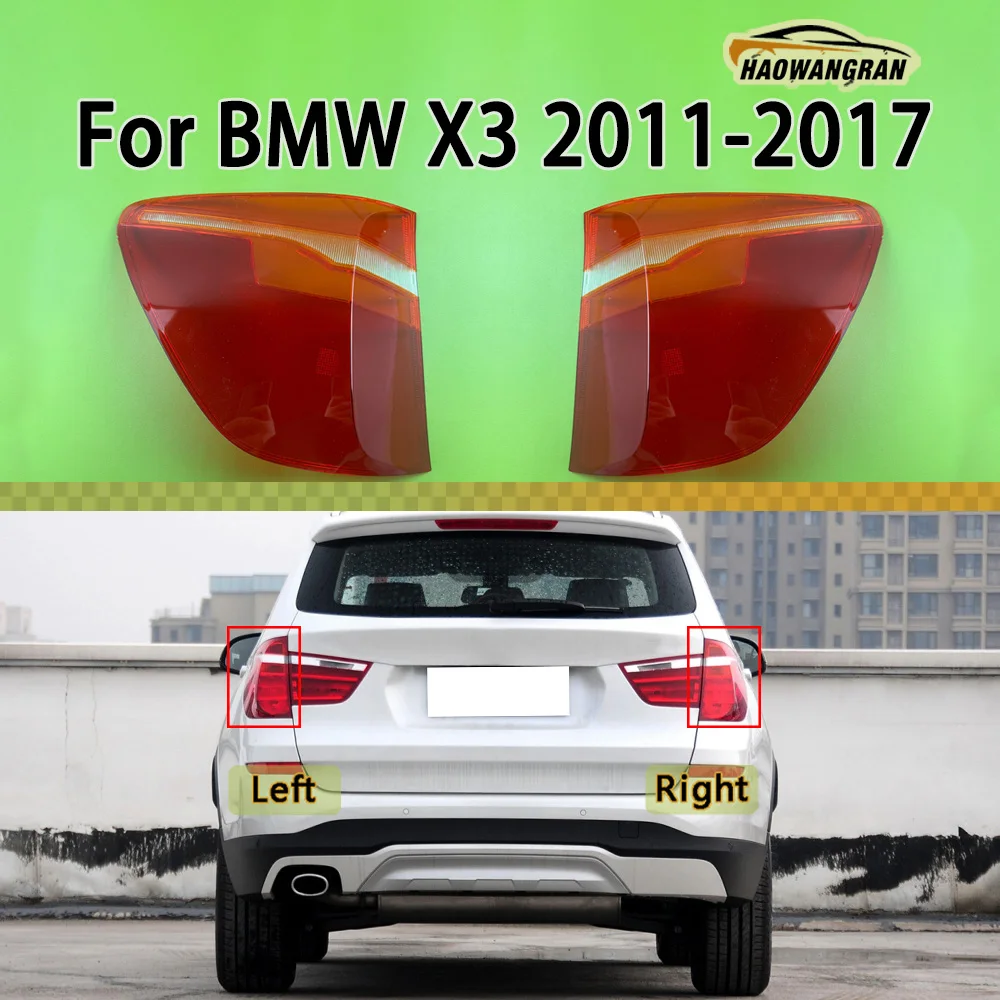 

Car Outer Tail Lamp Cover Brake Lights Shell Taillight Lens Plexiglass Lampshade For BMW X3 2011 2012 2013 2014 2015 2016 2017