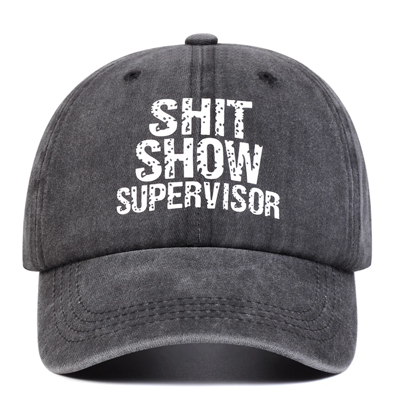 Unisex SHIT SHOW SUPERVISOR Print Wash Baseball Caps Spring and Autumn Outdoor Adjustable Casual Hats Sunscreen Hat