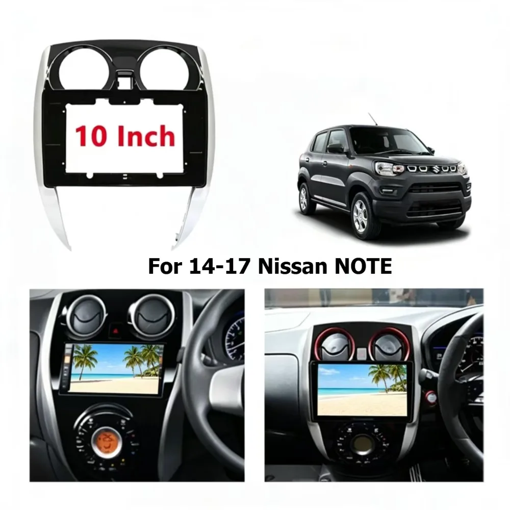 10 Inch Frame Car Radio Fascia for Nissan NOTE 2014-2017 Android Versatile Frame Central Control Panel Modification