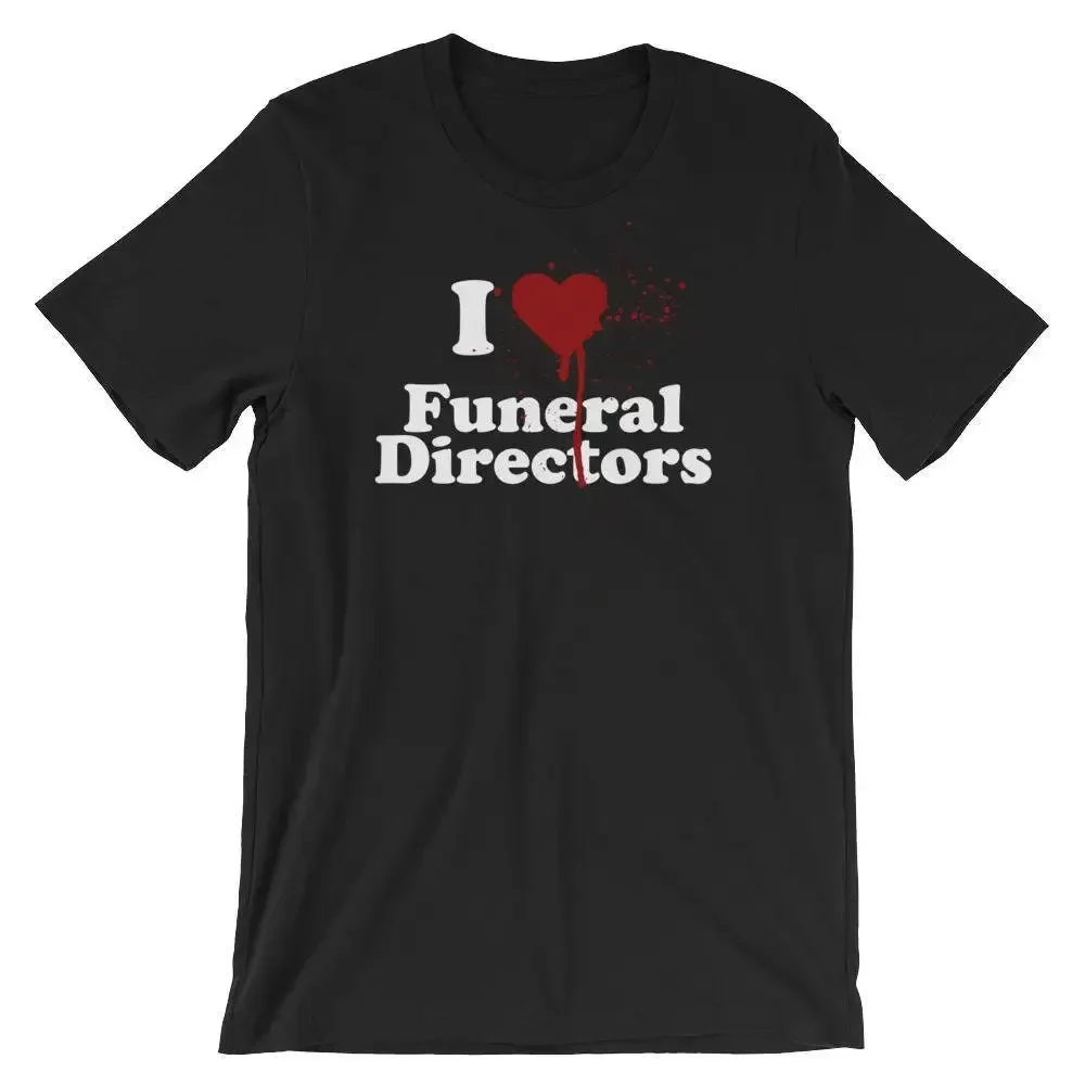 I Heart Funeral Directors T Shirt Funny Mortician