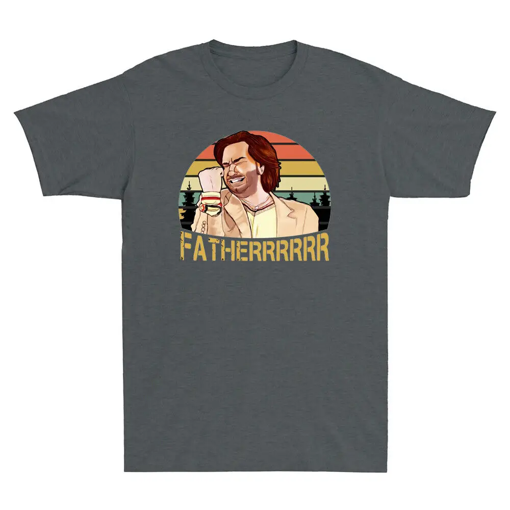 The It Crowd Fatherrr Fatherrrrrr Vintage Men's T Shirt Cotton Short Sleeve Top