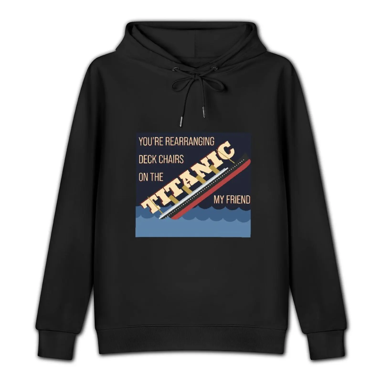 Deck Chairs on the Titanic Pullover Hoodie men's winter sweater tracksuits