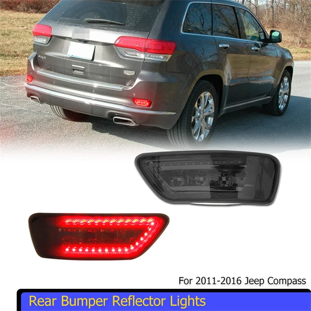 

Rear Bumper Reflector Lights For Jeep Grand Cherokee WK2 Compass For Dodge Journey 2011-up LED Rear Fog Lights Tail/Brake Lights