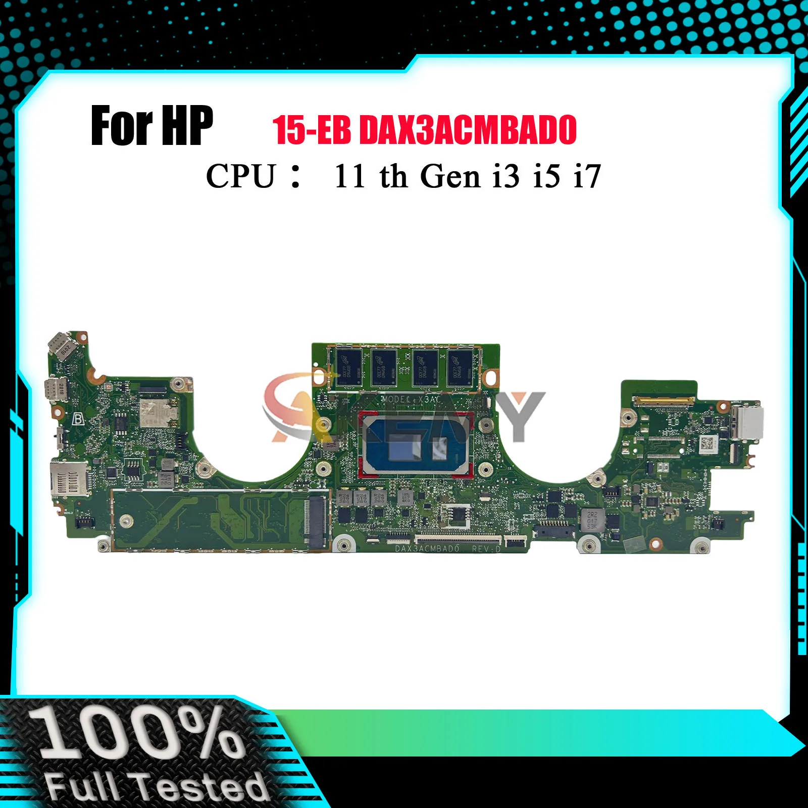 

DAX3ACMBAD0 Материнская плата для ноутбука HP Spectre X360 15-EB с процессором i3 i5 i7 11-го поколения 8 ГБ 16 ГБ ОЗУ 100% полностью протестирована