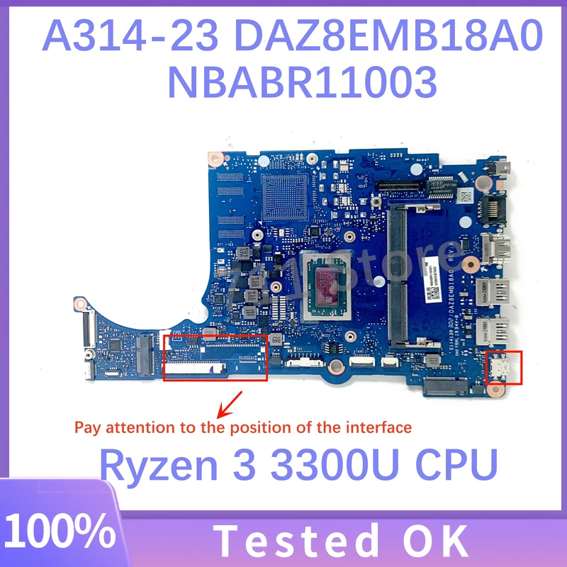 

Mainboard DAZ8EMB18A0 NBABR11003 For Acer A314-23 A315-23 A515-46 Laptop Motherboard 4GB W/ Ryzen 3 3300U CPU 100%Full Tested OK