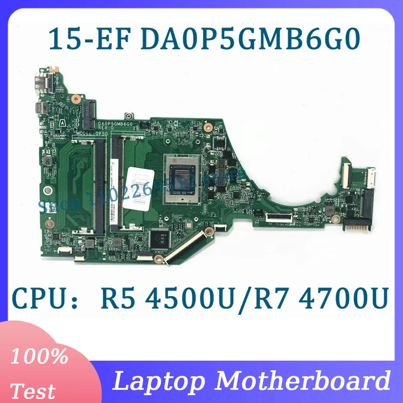 High Quality DA0P5GMB6G0 Mainboard For HP 15-EF 15Z-EF 15S-EQ Laptop Motherboard With R5 4500U/R7 4700U CPU 100%Full Tested Good