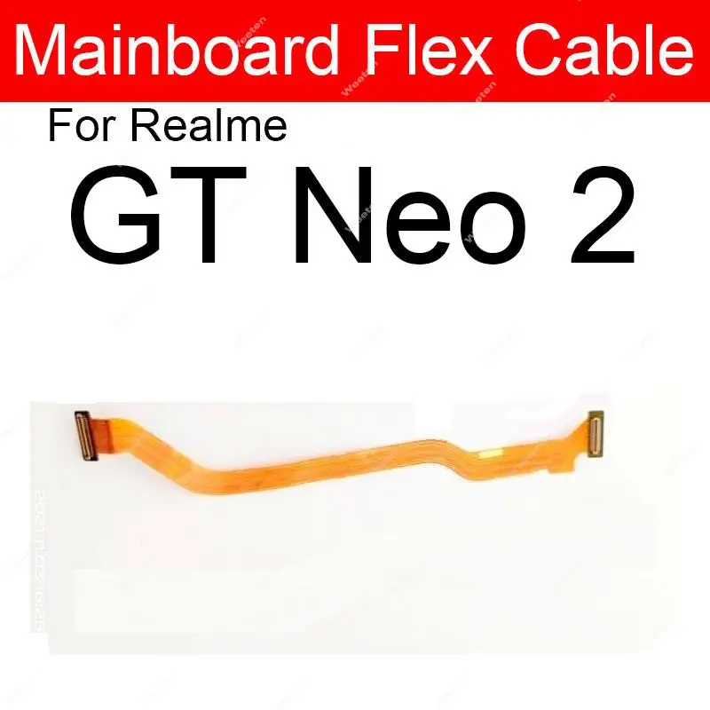 LCD Mainboard Flex Cable For Realme GT Neo 2 2T Neo Flash GT Master 5G Motherboard LCD Display Flex Ribbon Replacement