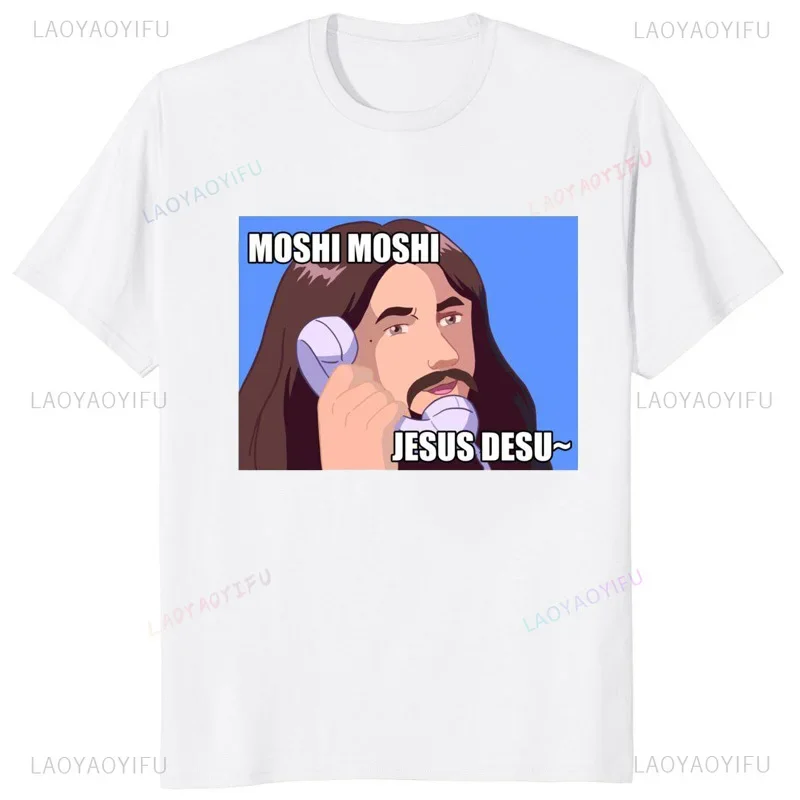 Moshi Moshi Jesus Desu Funny T-shirt Men T Shirt Short-sleev Breathable T-shirts Casual Tops Pattern Roupas Masculinas Koszulki