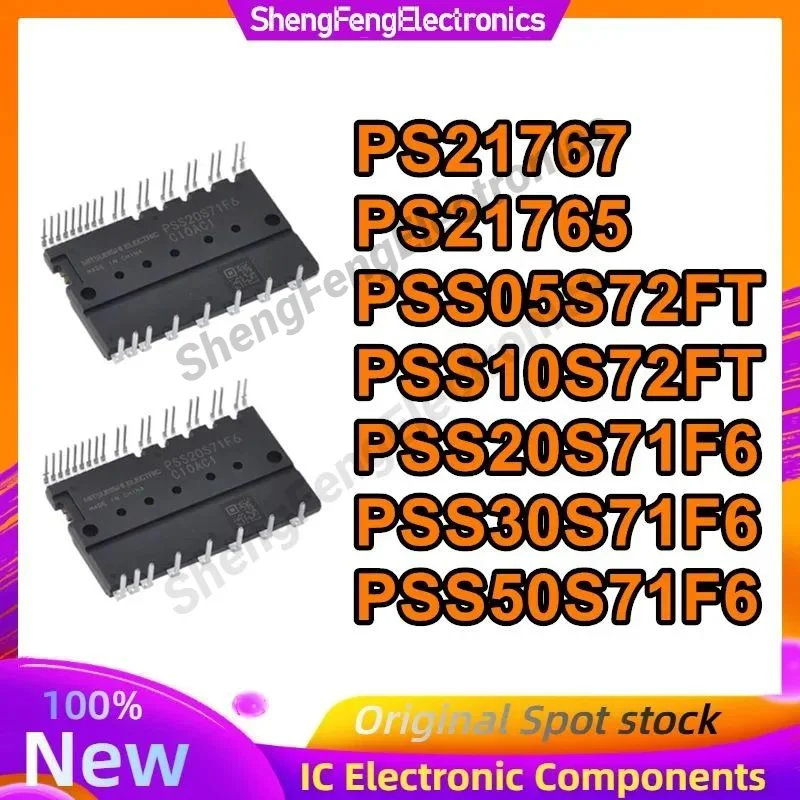 

PS21767 PS21765 PSS05S72FT PSS10S72FT PSS20S71F6 PSS30S71F6 PSS50S71F6 New Original in stock