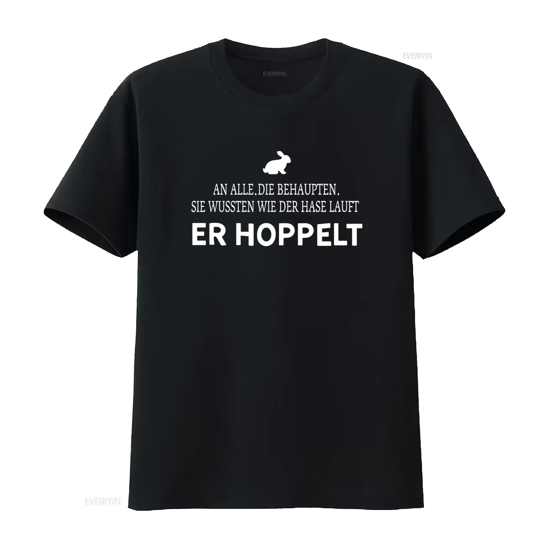 Mens T Shirt Funny Saying to Everyone Who Claims They Know How The Rabbit Runs He Hoppels vintage Washed Top For Everyday Wear