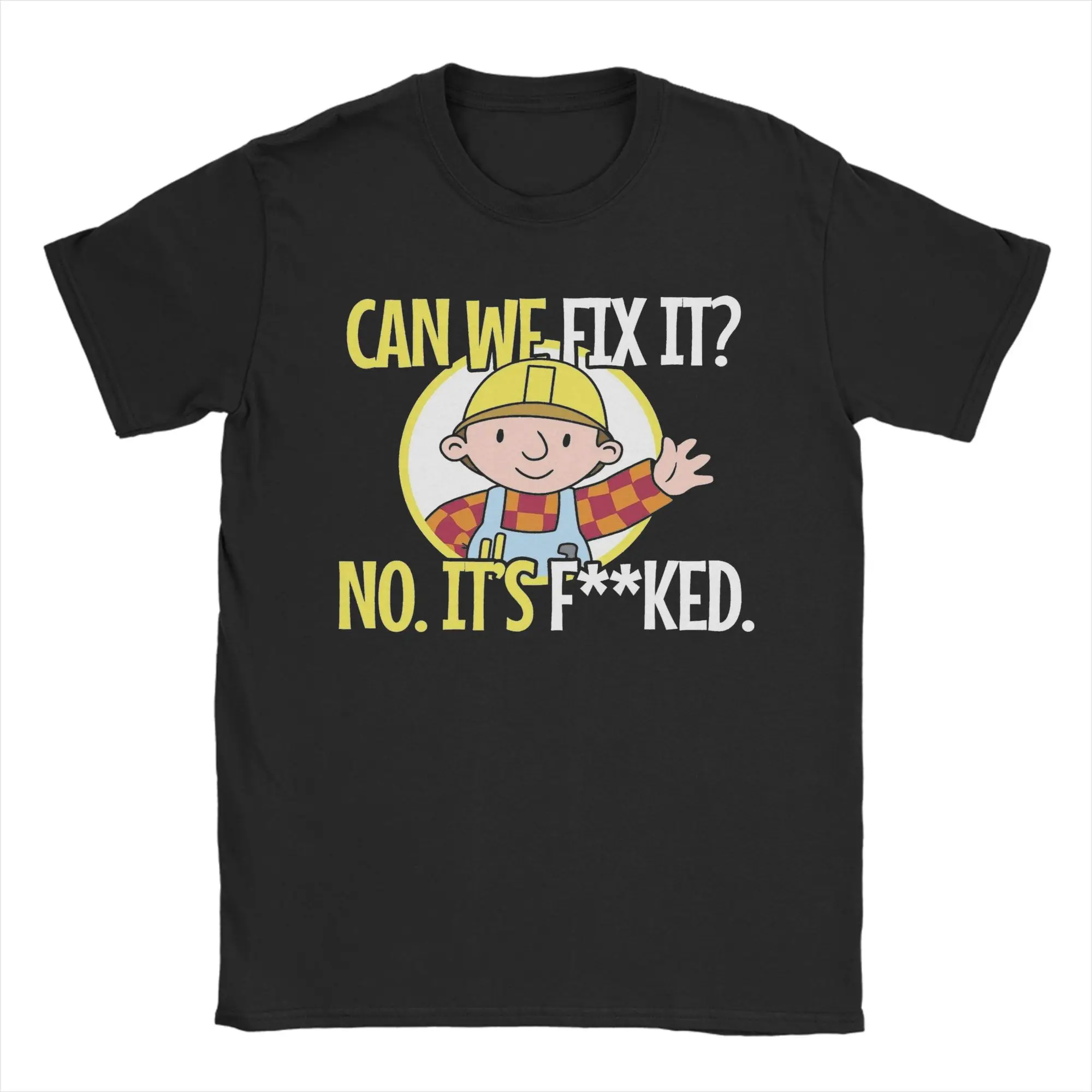 Can We Fix It Funny Repair Man Engineer T Shirt Men Cotton Awesome T-Shirts O Neck  Tee Shirt Short Sleeve Clothing Summer