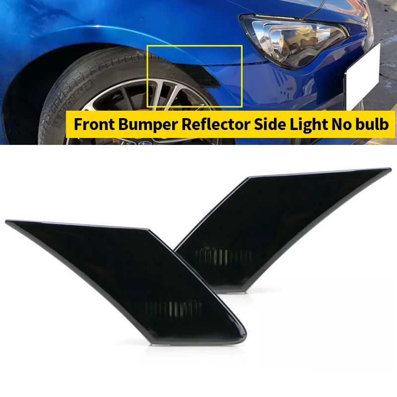 

2Pcs For 2013-2020 Subaru BRZ Scion FR-S Toyota FT86 GT86 OEM# SU003-02540 Smoke Side Marker Front Bumper Light Lamp Cover Shell