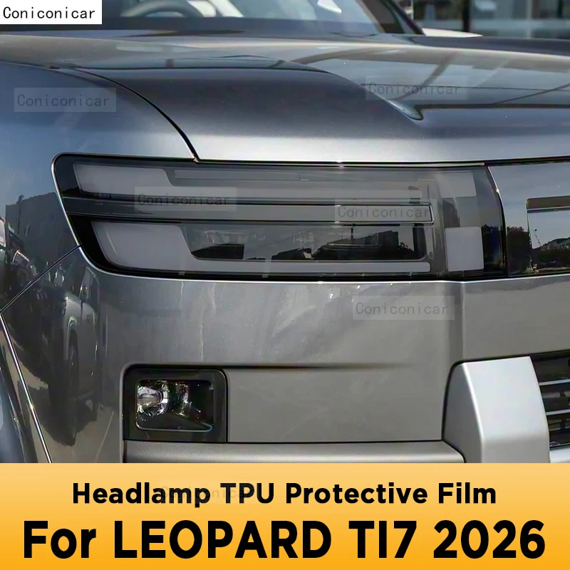 

Защитная пленка из ТПУ для фар автомобиля LEOPARD TI7 2026, тонировка, аксессуары для защиты от царапин