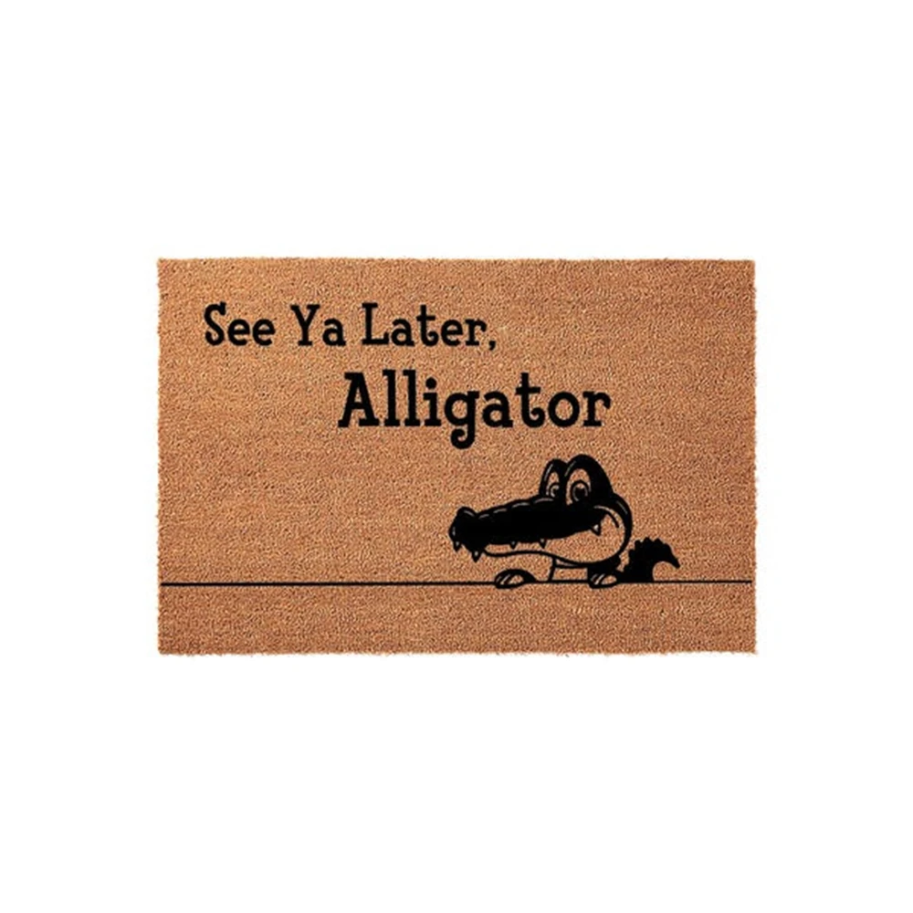 

Custom Funny Alligator Coir Doormat Personalized Quote Welcome Mat Front Door Rug Non Slip Indoor Outdoor Decor