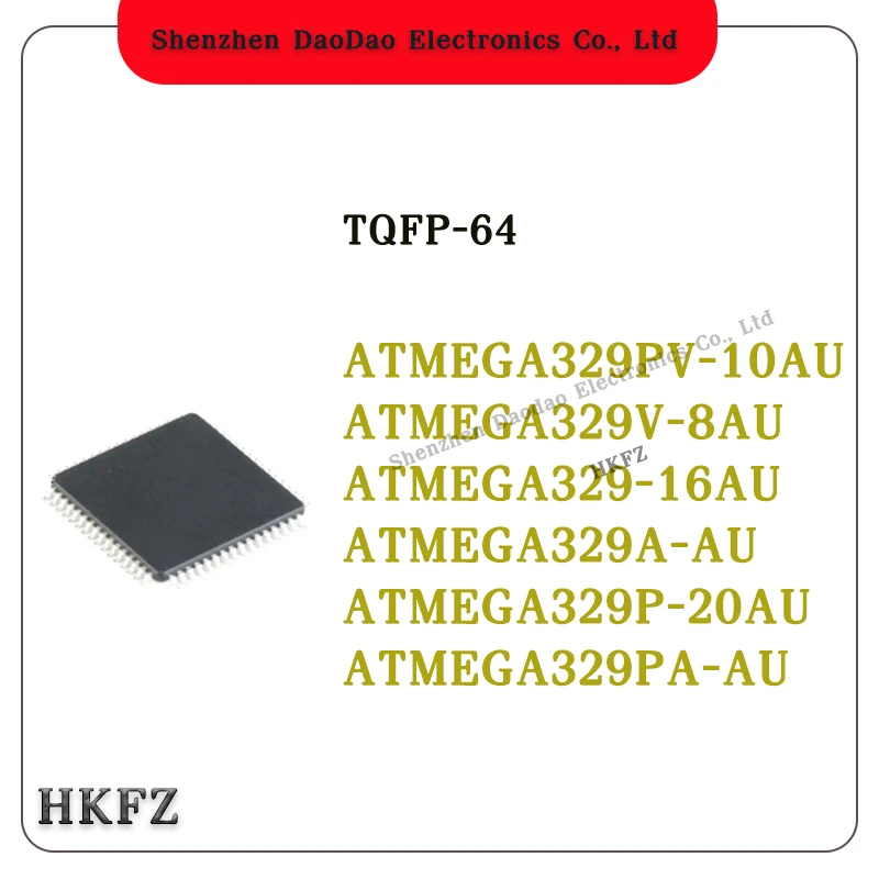 

ATMEGA329PA-AU ATMEGA329PV-10AU ATMEGA329V-8AU ATMEGA329-16AU ATMEGA329A-AU ATMEGA329P-20AU TQFP-64 chip