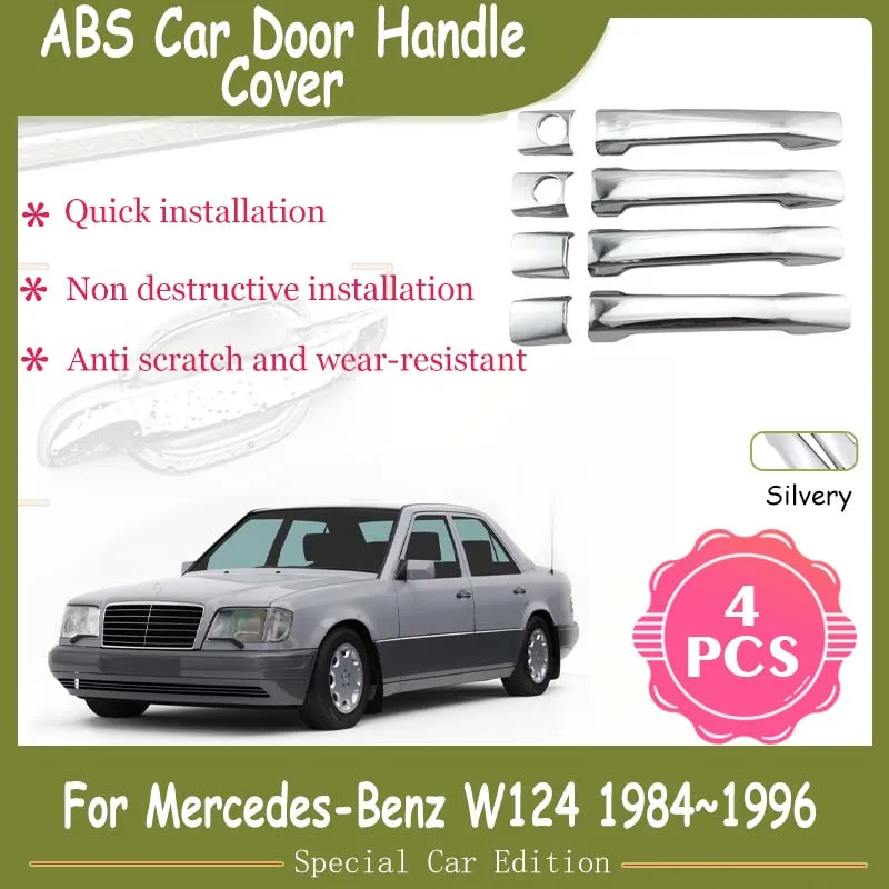 

For Mercedes-Benz W124 1984~1996 Luxury Chrome Car Door Handle Covers Accessories External Protective Film Styling Stickers Trim