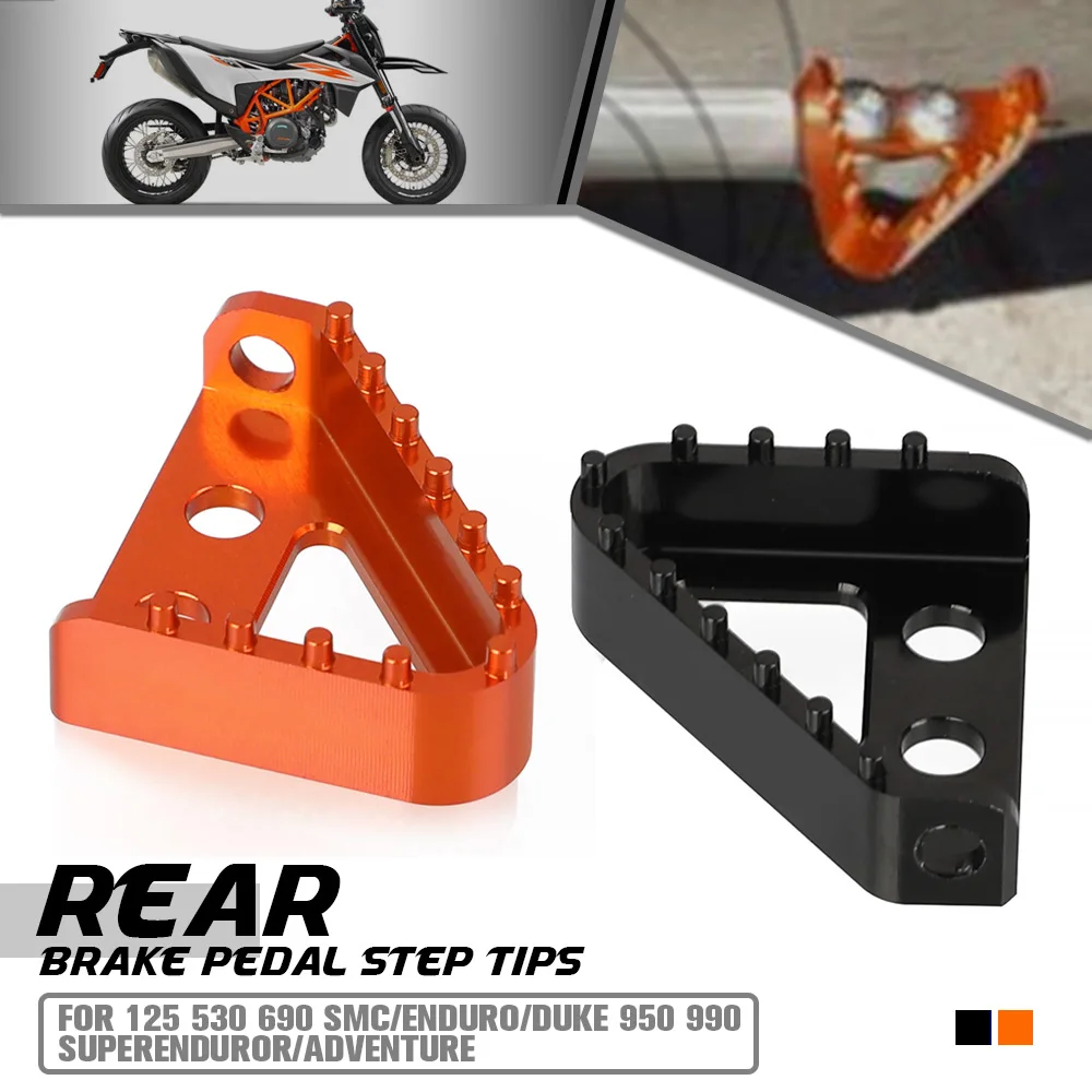 

FOR 125 530 690 SMC/ENDURO/DUKE 950 990 SUPERENDUROR/ADVENTURE Motorcycle Rear Brake Pedal Step Gear Shift Lever Tip Accessories