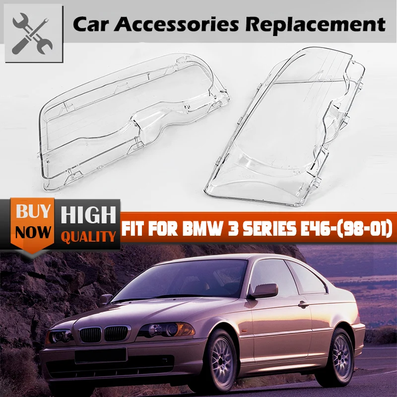 

Headlight Clear Lens Cover Lampshade Fit For BMW 3 Series E46 Coupe/Cabrio Pre-facelift 2000-2003 M3 00-06 Shell Car Accessories