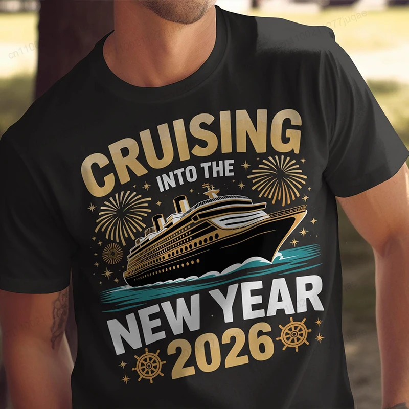 المبحرة في 2026 تي شيرت: السنة الجديدة كروز عطلة قميص مضحك تي شيرت غير رسمي المتضخم طباعة الرجال بلايز الملابس بلايز تيز
